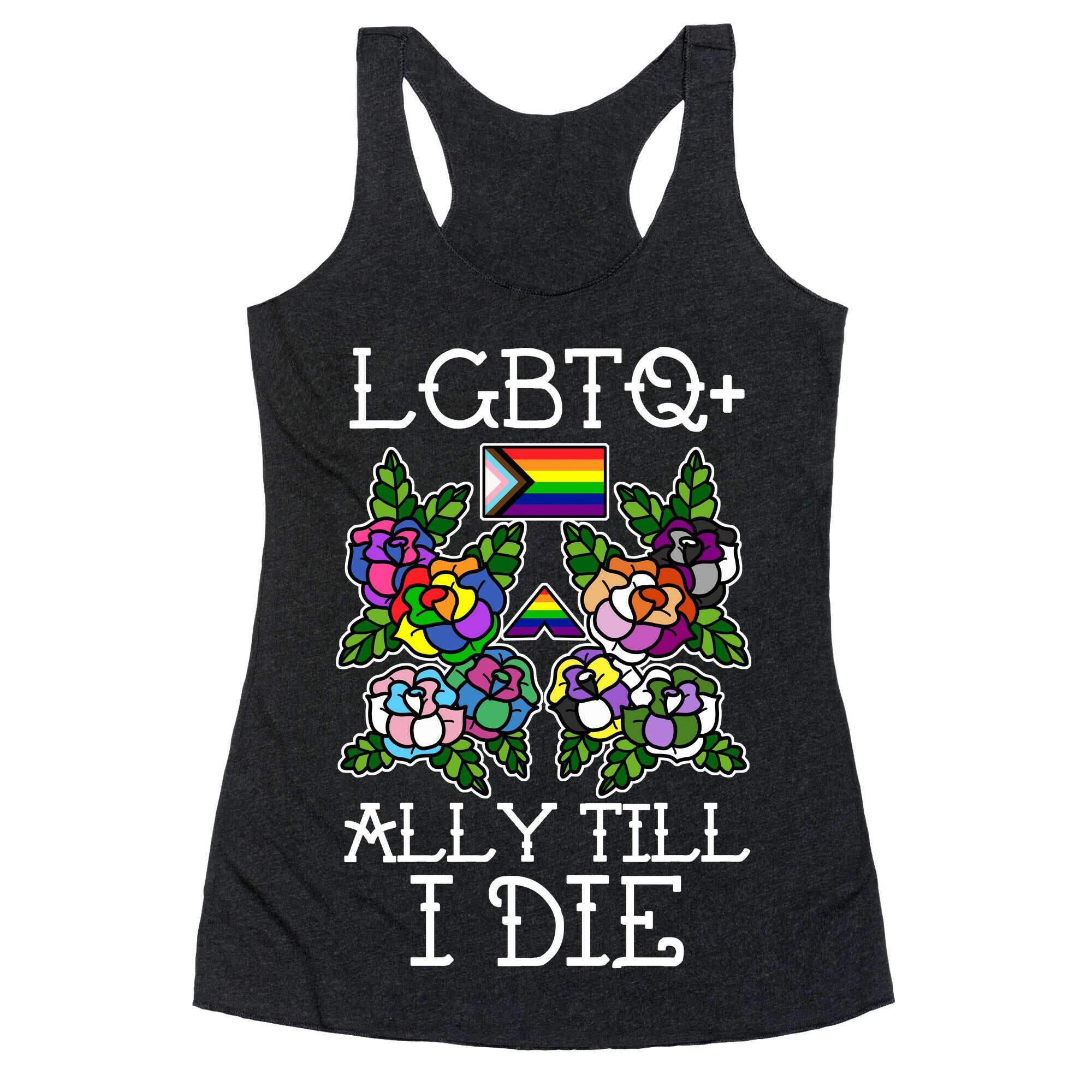 LGBTQ+ Ally Till I Die Racerback Tank